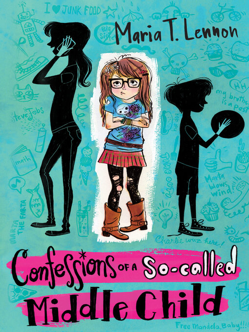Title details for Confessions of a So-called Middle Child by Maria T. Lennon - Wait list